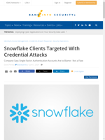 Snowflake clients targeted with credential attacks
    