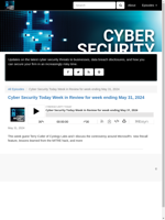  Latest cyber threats data breaches and security tips discussed in Cyber Security Today Week in Review for week ending May 31 2024
    