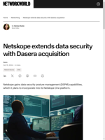  Netskope broadens data protection capabilities with Dasera acquisition
    