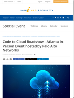 Code to Cloud Roadshow - Atlanta In-Person Event by Palo Alto NetworksWebinar