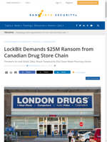  LockBit demands $25M ransom from Canadian drug store chain
	