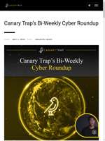  Canary Trap provides a bi-weekly cyber roundup
  
