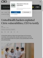  UnitedHealth hackers exploited Citrix vulnerabilities CEO to testify
    
