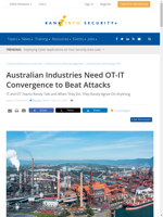  Australian Industries Need OT-IT Convergence to Beat Attacks
  