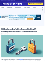  FIDO Alliance introduces new protocol for easy passkey transfers
    