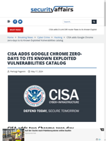  CISA adds two Chrome zero-day vulnerabilities to its Known Exploited Vulnerabilities catalog
  