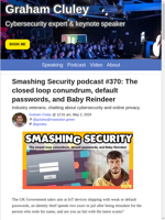  The UK Government targets IoT devices with weak or default passwords in the Smashing Security podcast #370
    