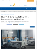  New York State now requires hospitals to report cybersecurity incidents within 72 hours
  