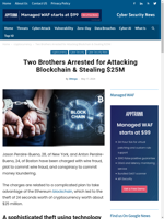  Two brothers arrested for attacking blockchain and stealing $25M
    