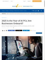  2025 Is the Year of AI PCs; Are Businesses Onboard?
    