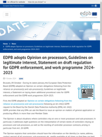 EDPB adopted an Opinion on processors Guidelines on legitimate interest Statement on draft regulation for GDPR enforcement and work programme 2024-2025